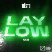 Tiësto - Lay Low (Remixes)