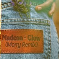 Madcon - Glow (Morry Remix)