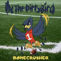 Bone Crusher - Do The Dirty Bird (feat. Storytellah)