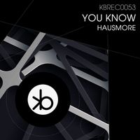 Hausmore - You Know