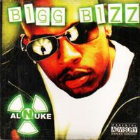 Al Nuke - Big Bizz (Explicit)