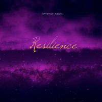 Terrence Adams - Resilience