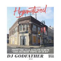DJ Godfather - Hypnotized EP