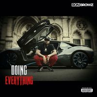Ron Browz - Doing Everything (Explicit)