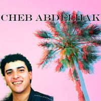 Cheb Abdelhak - Rabaa Ricard