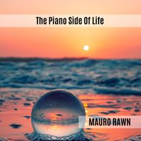 Mauro Rawn - The Piano Side Of Life