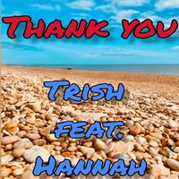 Trish - Thank You (feat. Hannah)