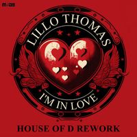 Lillo Thomas - I'm In Love (House of D Rework Extended)