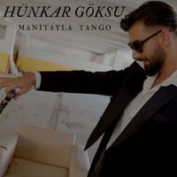 Hünkar Göksu - Manitayla Tango