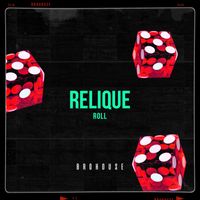 Relique - Roll