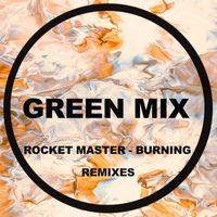 Rocket Master - Burning (Remixes)