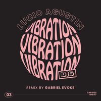Lucio Agustin - Vibration