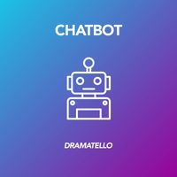 Dramatello - Chatbot