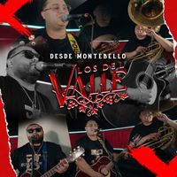 Los Del Valle - Desde Montebello