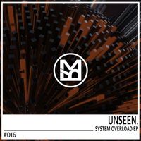 Unseen. - System Overload EP
