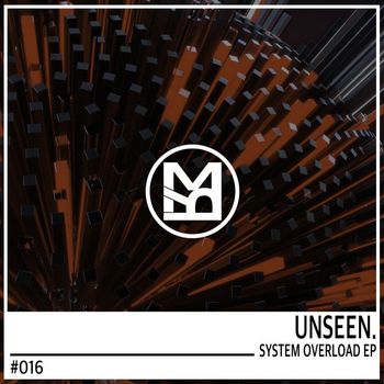 Unseen. - System Overload EP