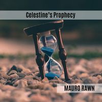 Mauro Rawn - Celestine's Prophecy