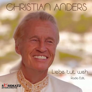Christian Anders - Liebe tut weh (Radio Edit)