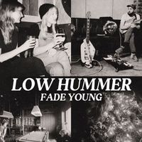 Low Hummer - Fade Young