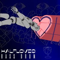 Halfloves - Bass Drum