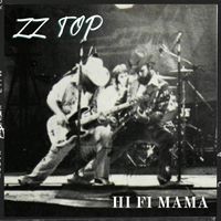 ZZ Top - Hi Fi Mama