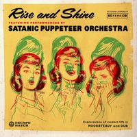 Satanic Puppeteer Orchestra - Rise and Shine