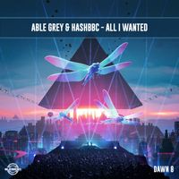 Able Grey and HASHBBC - All I Wanted
