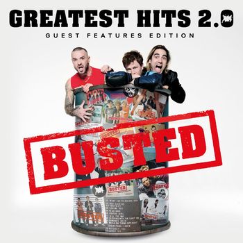 Busted - Greatest Hits 2.0 (Guest Features Edition [Explicit])