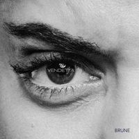 Brune - Vendetta