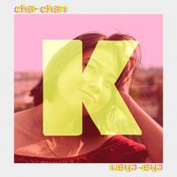 Kiki - CHA-CHAN (Explicit)