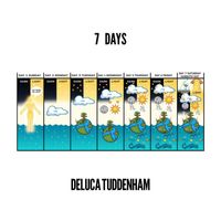 Deluca Tuddenham - 7 Days