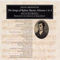 Jean Redpath - Songs of Robert Burns Vol. 1 & 2