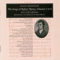 Jean Redpath - Songs of Robert Burns Vol. 5 & 6