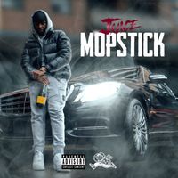Juice - Mopstick (Explicit)
