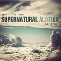 Supernatural - Altitude (GMJ Remix) (Explicit)