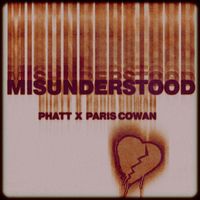 Phatt - Misunderstood (Explicit)