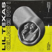 LiL TExAS - I Am Excited