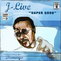 J-Live - Super Good