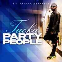 Tucka - Party People