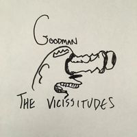 Goodman - The Vicissitudes