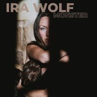 Ira Wolf - Monster
