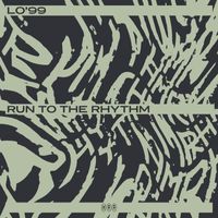 LO'99 - Run To The Rhythm