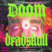 Deadskull - DOOM (Explicit)