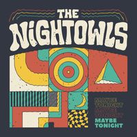 The NightOwls - Maybe Tonight