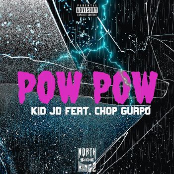 Kid JD - POW POW (Explicit)