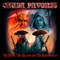 Cauda Pavonis - The Devil, the Reaper and the Highwayman
