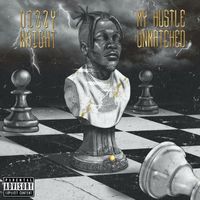 Dizzy Wright - My Hustle Unmatched (Explicit)