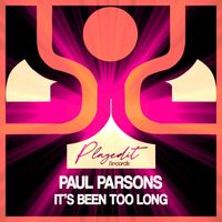 Paul Parsons - It's Been Too Long