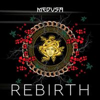 Medusa - Rebirth
