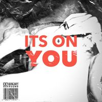 Maurice Moore - it's on you (feat. JYDN) (Explicit)